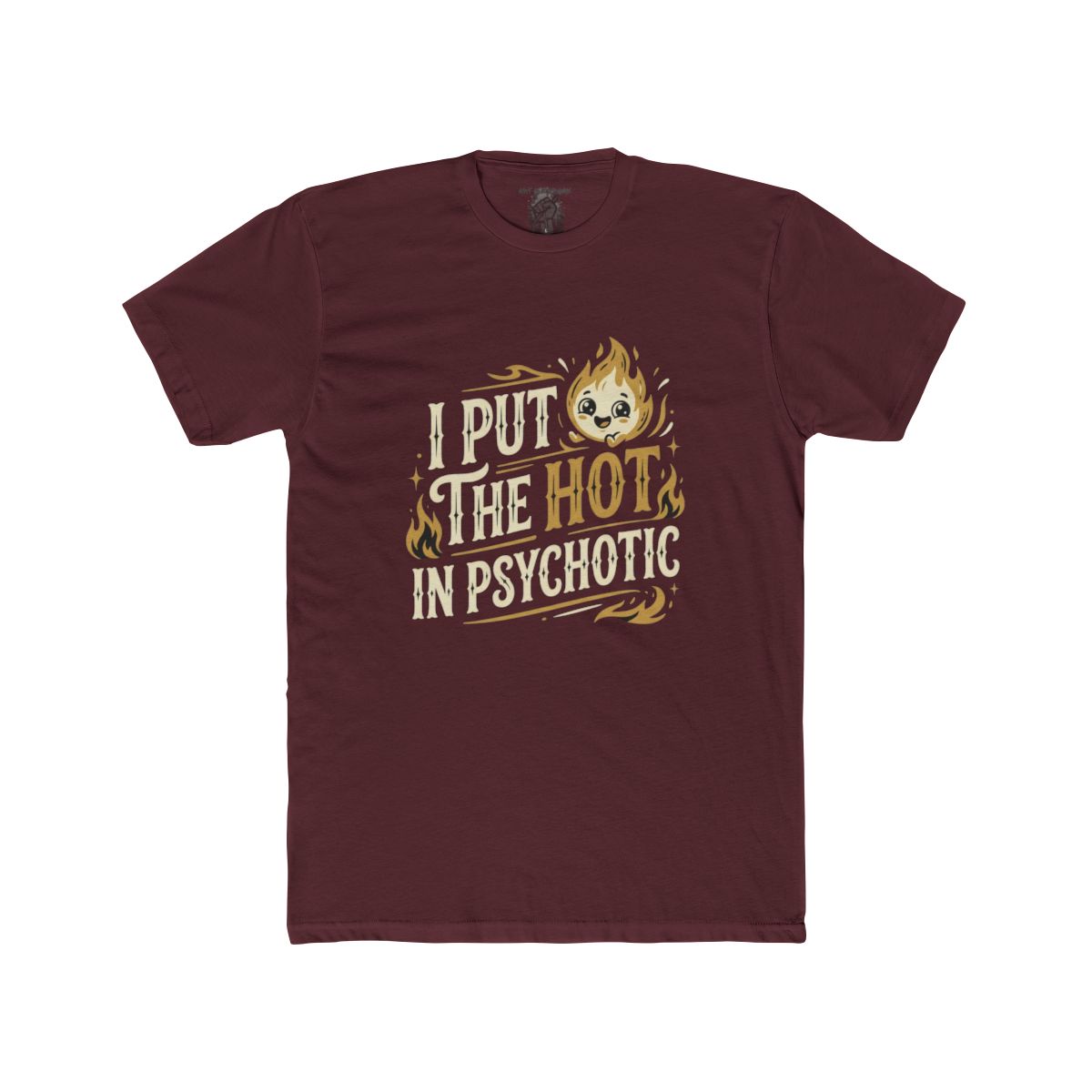 I Put the Hot in Psychotic Shirt | Tee, Crop, Baby Tee & More Styles - Image 10