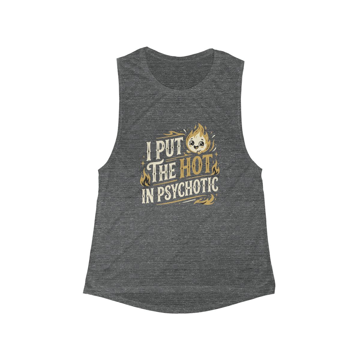 I Put The Hot In Psychotic tank top | Women's flowy muscle tank - Image 2