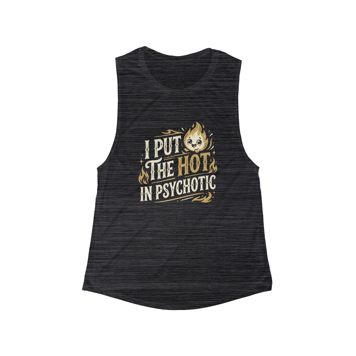 I Put The Hot In Psychotic tank top | Women's flowy muscle tank - Image 4