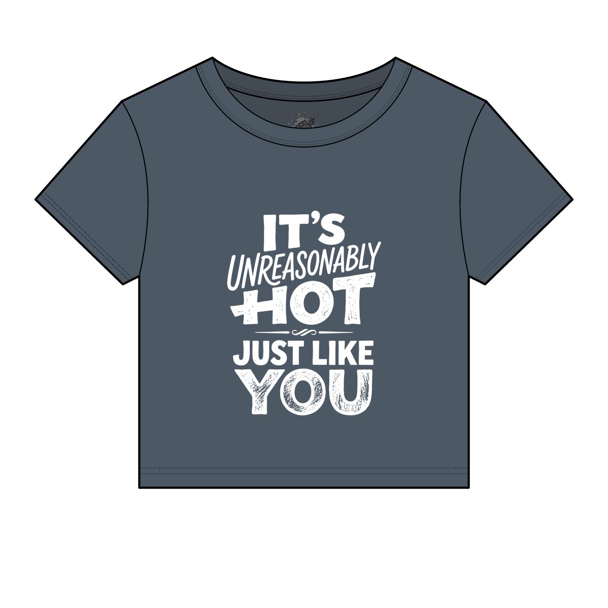 It's Unreasonably Hot Just Like You Baby Tee | Women's Micro Rib Baby Tee - Image 8