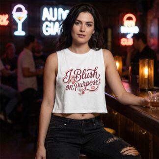 I Blush on Purpose Crop Top lifestyle photo