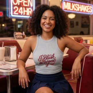 I Blush On Purpose tank top lifestyle photo