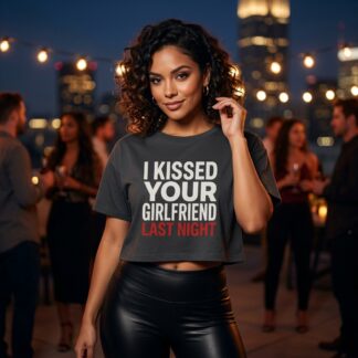 I Kissed Your Girlfriend Last Night Crop Tee lifestyle photo