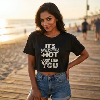 It's Unreasonably Hot Just Like You Crop Tee lifestyle photo
