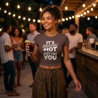 It's Unreasonably Hot Just Like You Baby Tee lifestyle photo