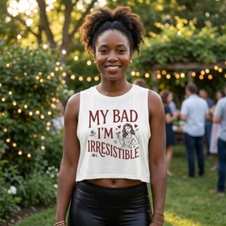 My Bad I'm Irresistible Crop Top lifestyle photo