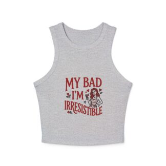 My Bad I'm Irresistible Racer Tank | Retro Pin-Up Micro Rib Tank
