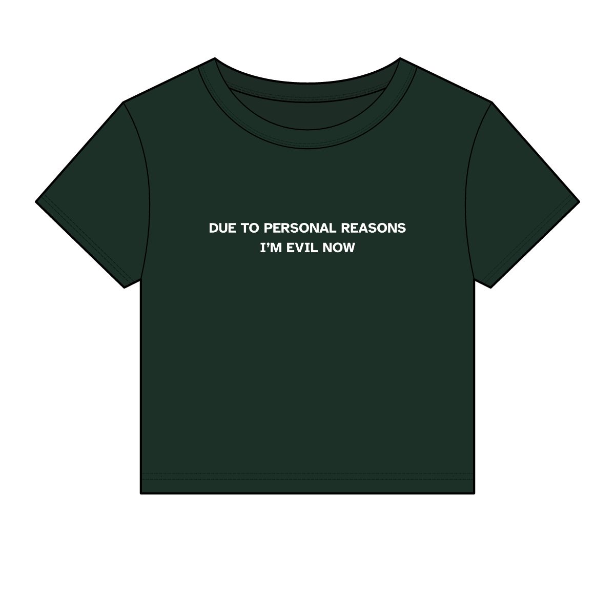 Due to Personal Reasons I'm Evil Now Baby Tee | Funny Sarcastic Text Tee - Image 6