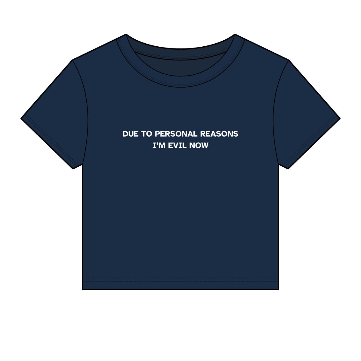 Due to Personal Reasons I'm Evil Now Baby Tee | Funny Sarcastic Text Tee - Image 9