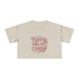Flirting Is My Cardio Crop Tee