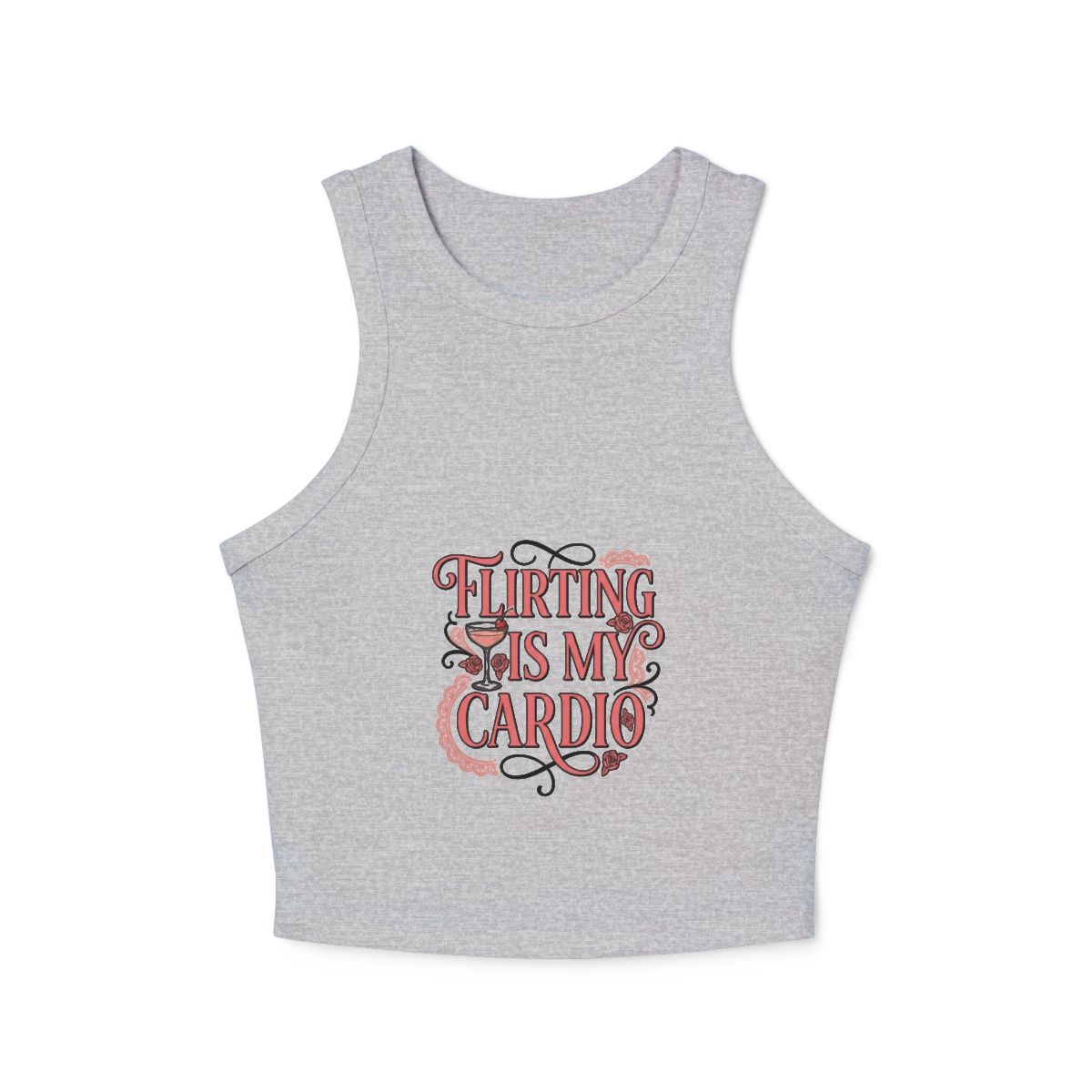 Flirting Is My Cardio Micro Rib Racer Tank