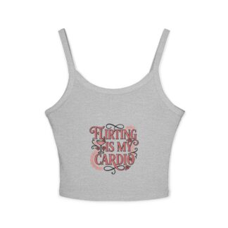 Flirting Is My Cardio Spaghetti Strap Tank