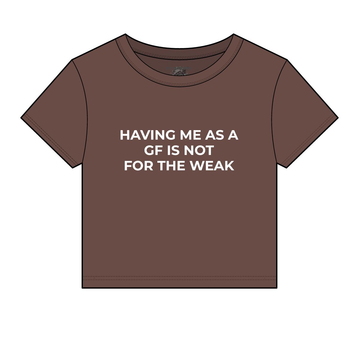 Having Me As A GF Is Not For The Weak Baby Tee | Funny Slogan Baby Tee - Image 5