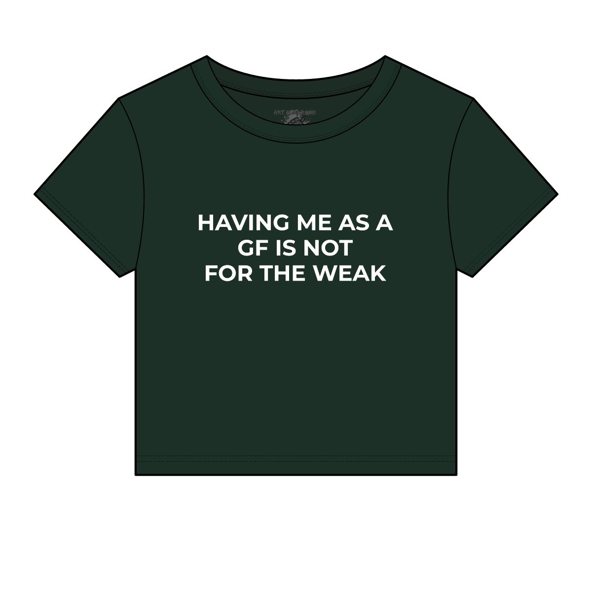 Having Me As A GF Is Not For The Weak Baby Tee | Funny Slogan Baby Tee - Image 6