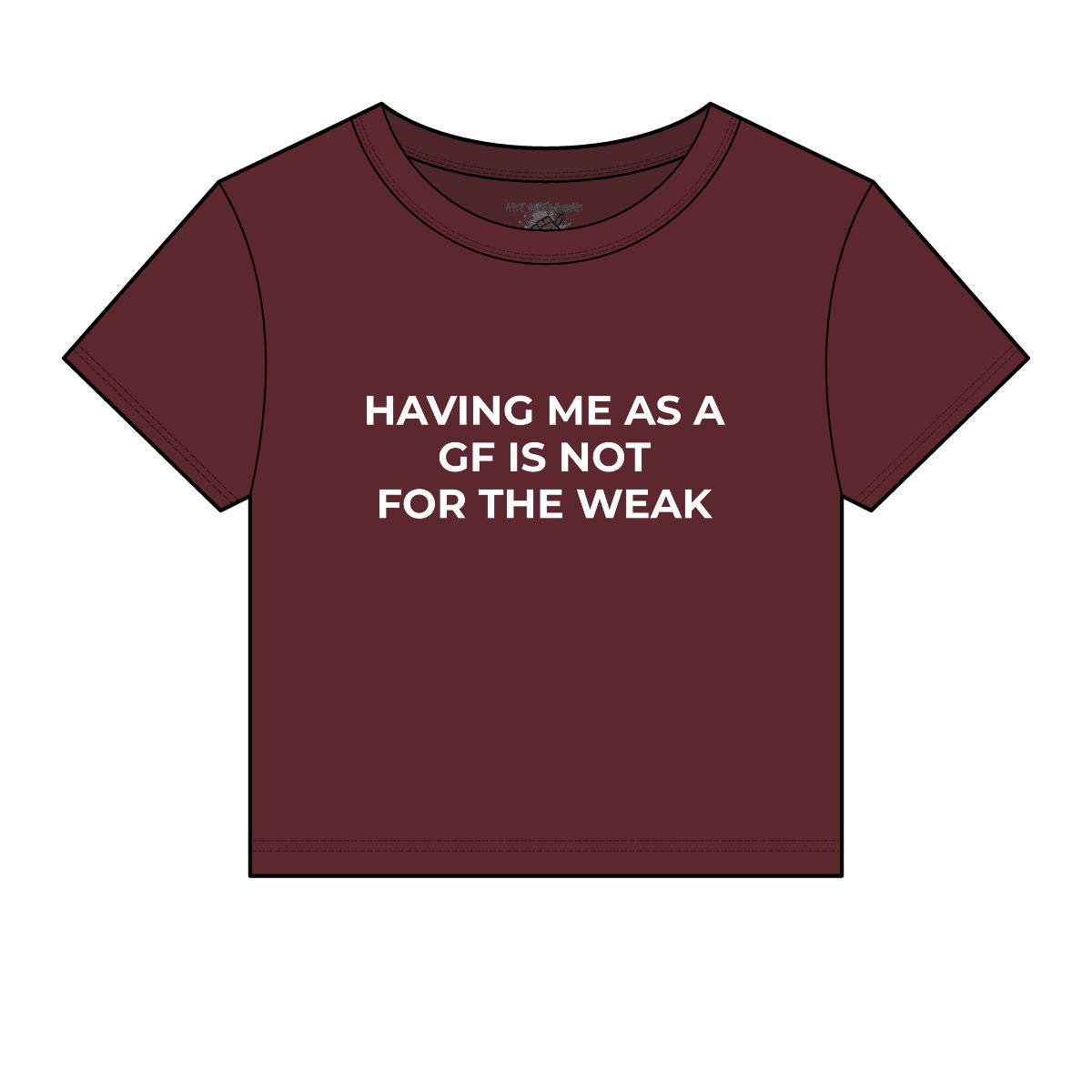Having Me As A GF Is Not For The Weak Baby Tee | Funny Slogan Baby Tee - Image 7