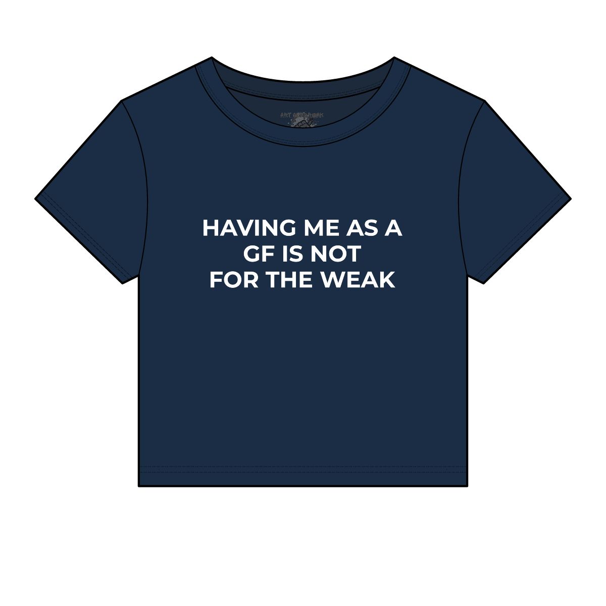 Having Me As A GF Is Not For The Weak Baby Tee | Funny Slogan Baby Tee - Image 9