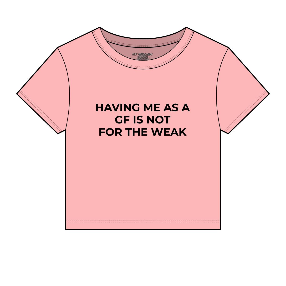 Having Me As A GF Is Not For The Weak Baby Tee | Funny Slogan Baby Tee - Image 10