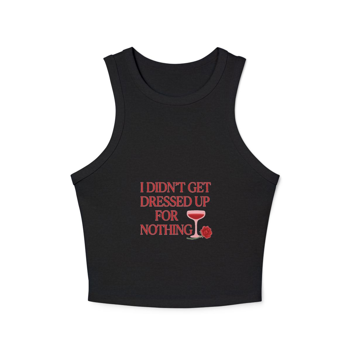 I Didn't Get Dressed Up for Nothing Rose Tank Top - Image 3