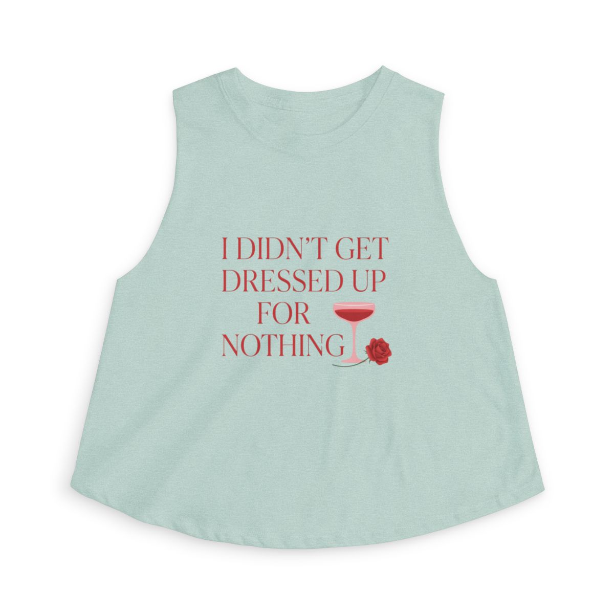I Didn't Get Dressed Up for Nothing Wine Glass Crop Top - Image 4