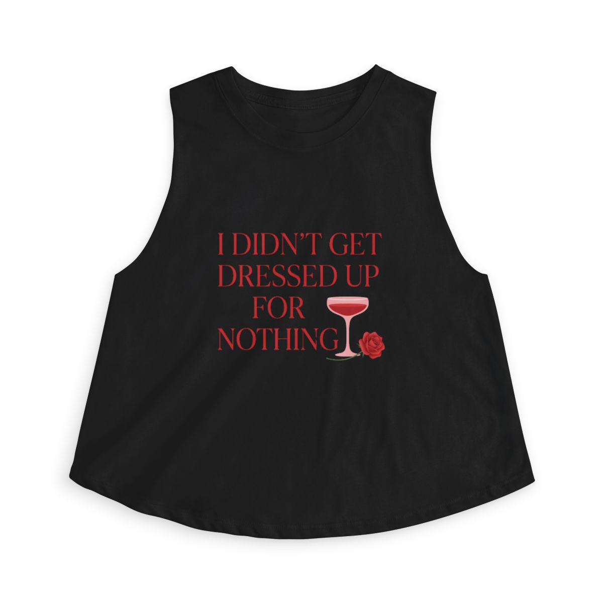 I Didn't Get Dressed Up for Nothing Wine Glass Crop Top - Image 7
