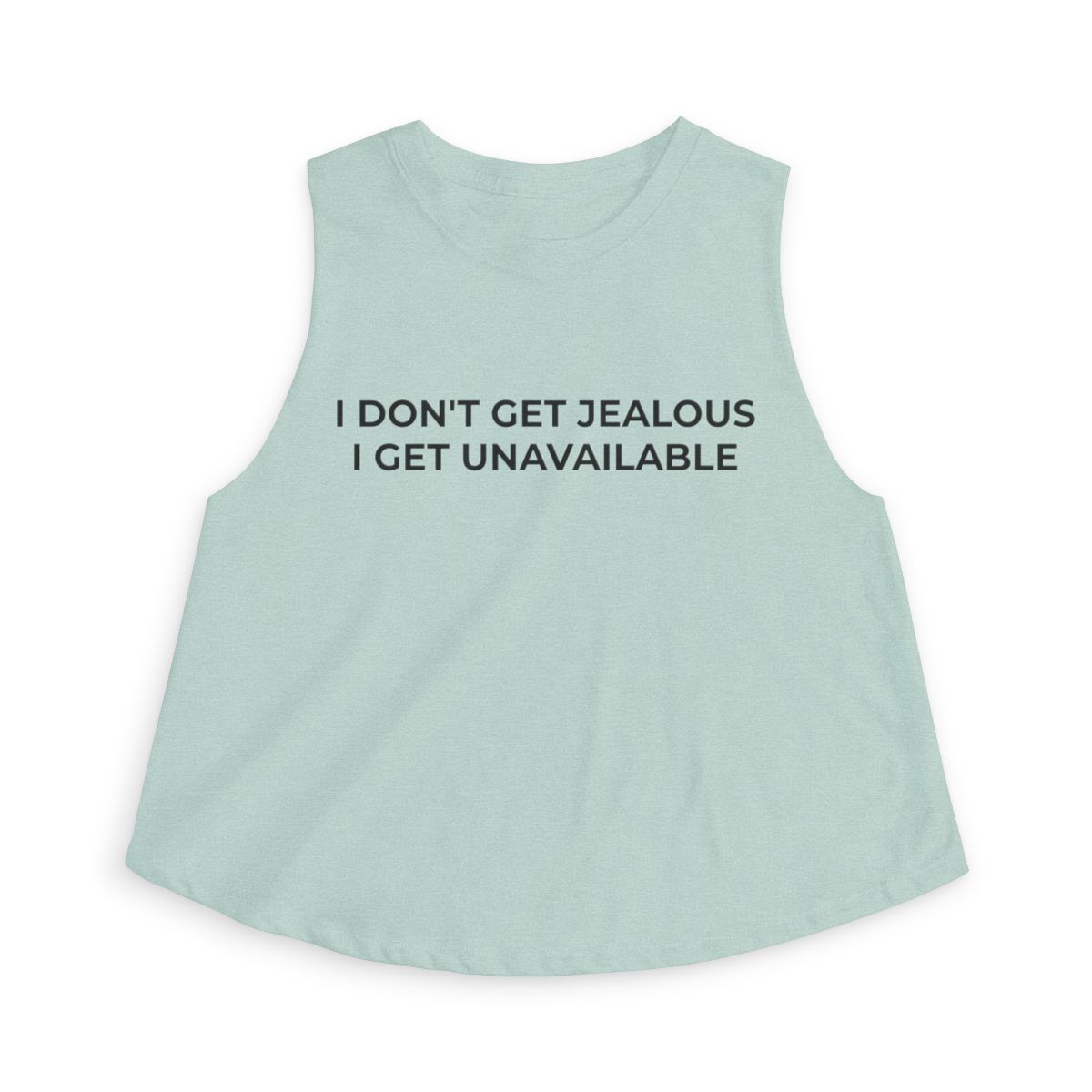 I Don't Get Jealous I Get Unavailable Crop Top - Image 4
