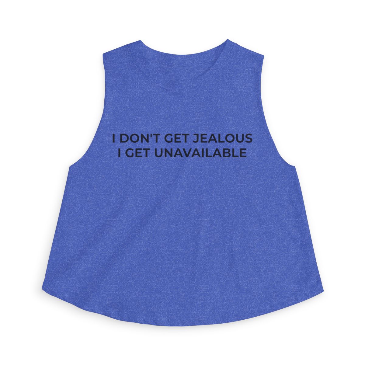 I Don't Get Jealous I Get Unavailable Crop Top - Image 6