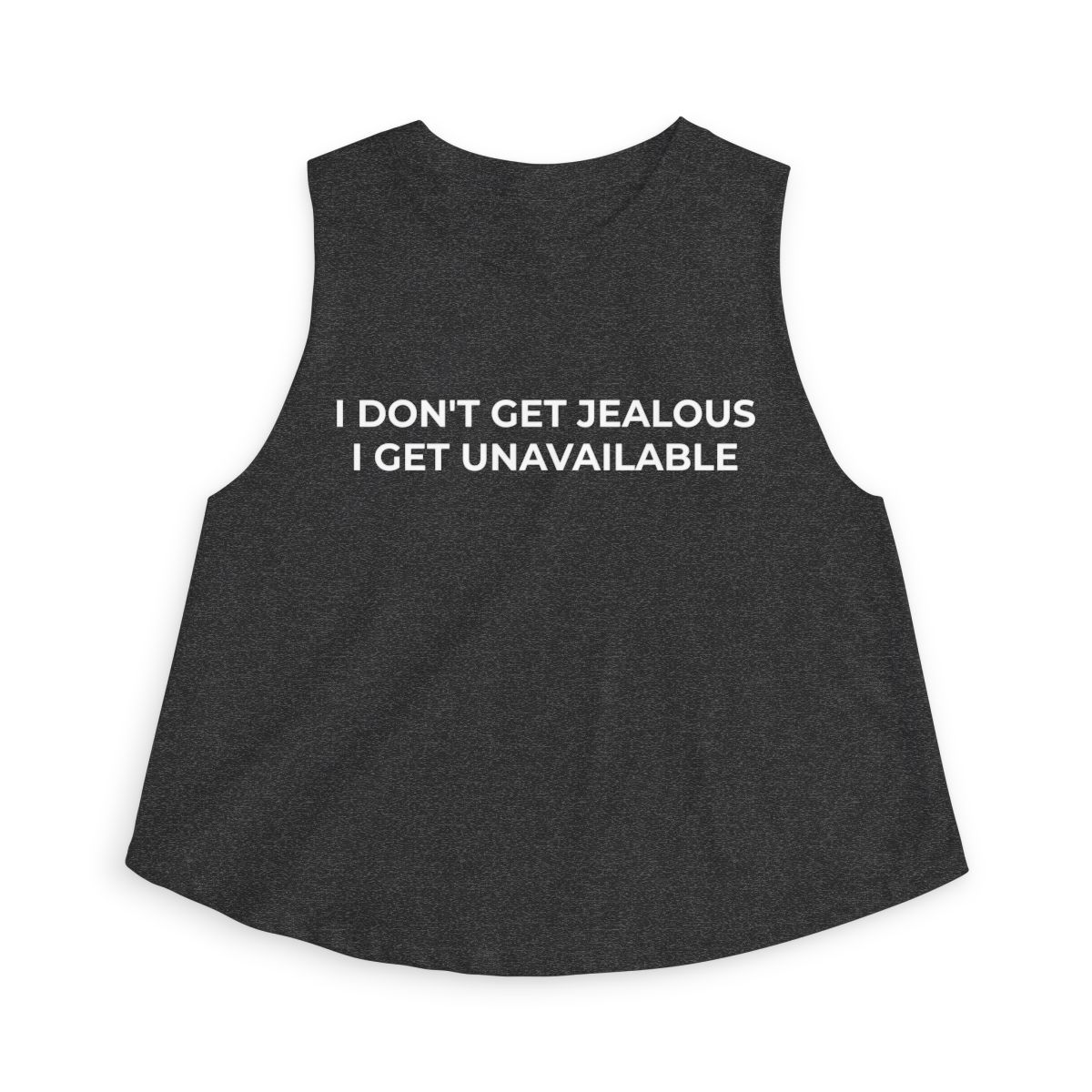 I Don't Get Jealous I Get Unavailable Crop Top - Image 2