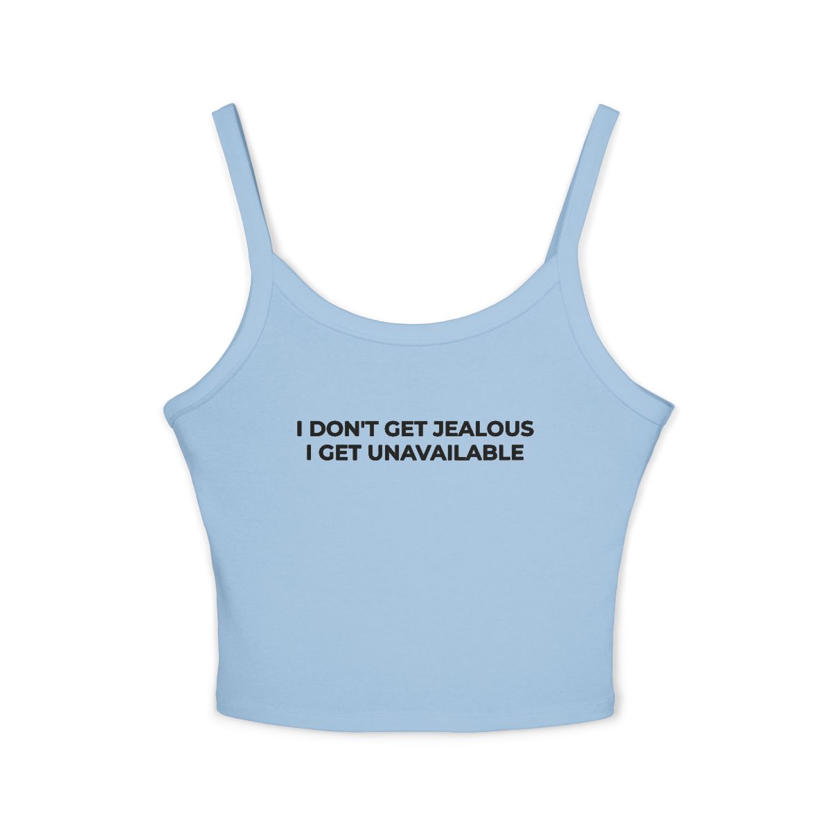I Don't Get Jealous I Get Unavailable Tank Top - Image 3