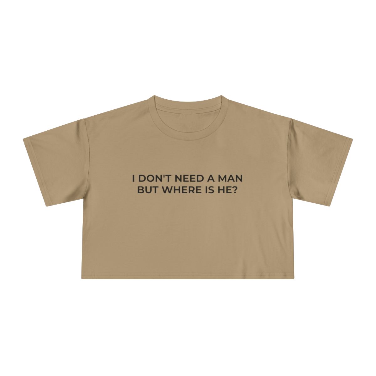 I Don't Need a Man But Where Is He Funny Crop Tee - Image 14