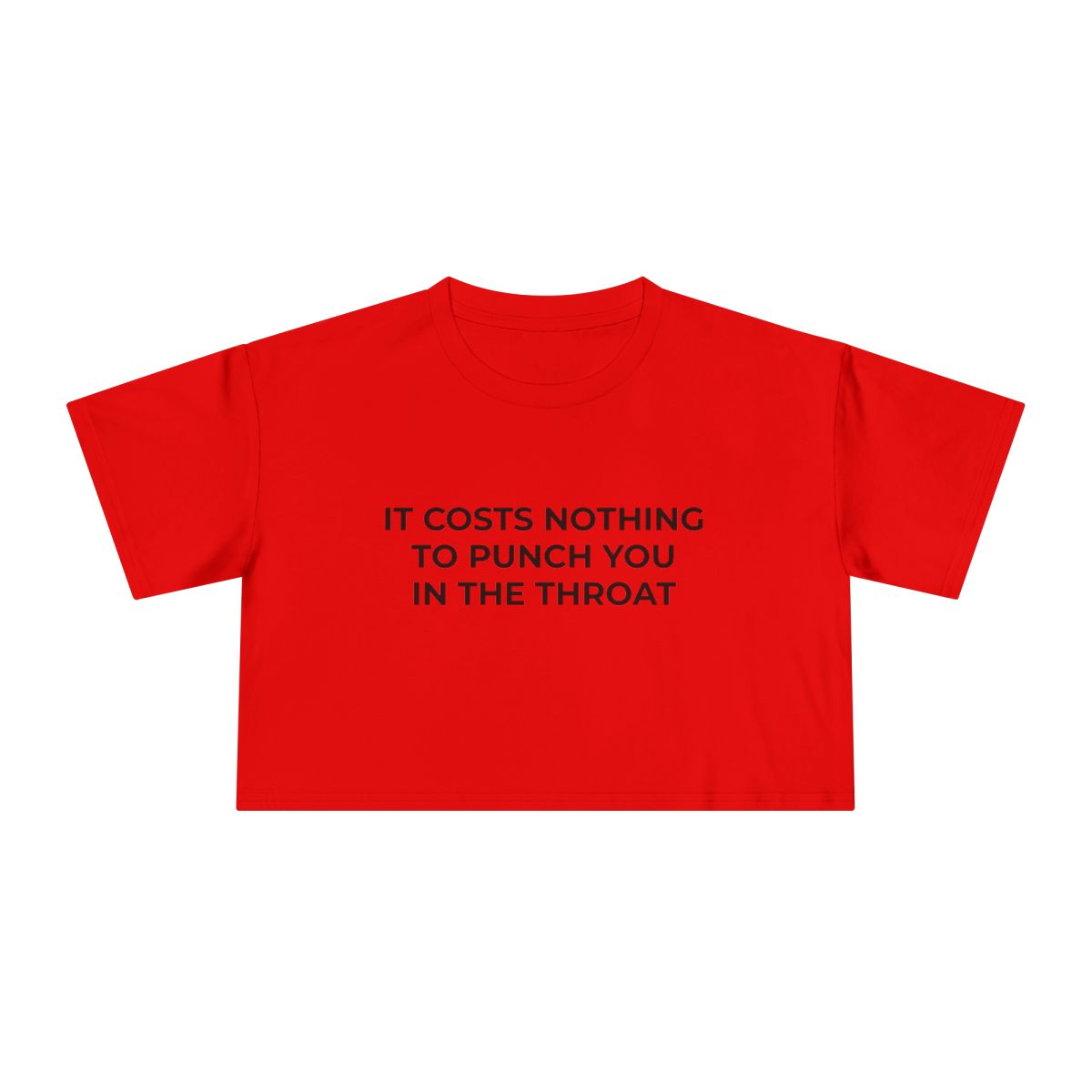 It Costs Nothing to Punch You in the Throat Crop Tee - Image 11