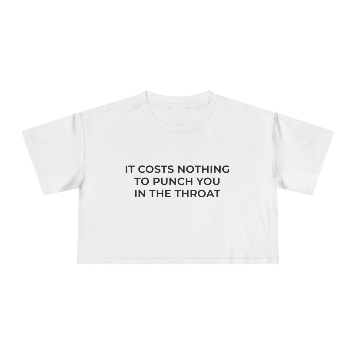 It Costs Nothing to Punch You in the Throat Crop Tee - Image 14