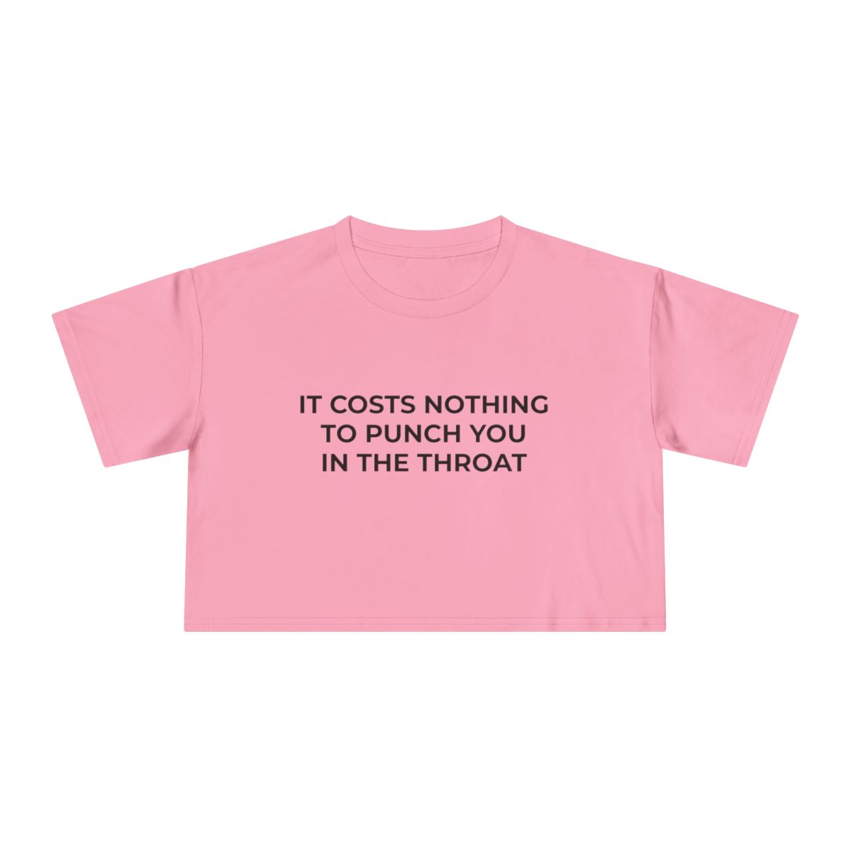 It Costs Nothing to Punch You in the Throat Crop Tee - Image 3