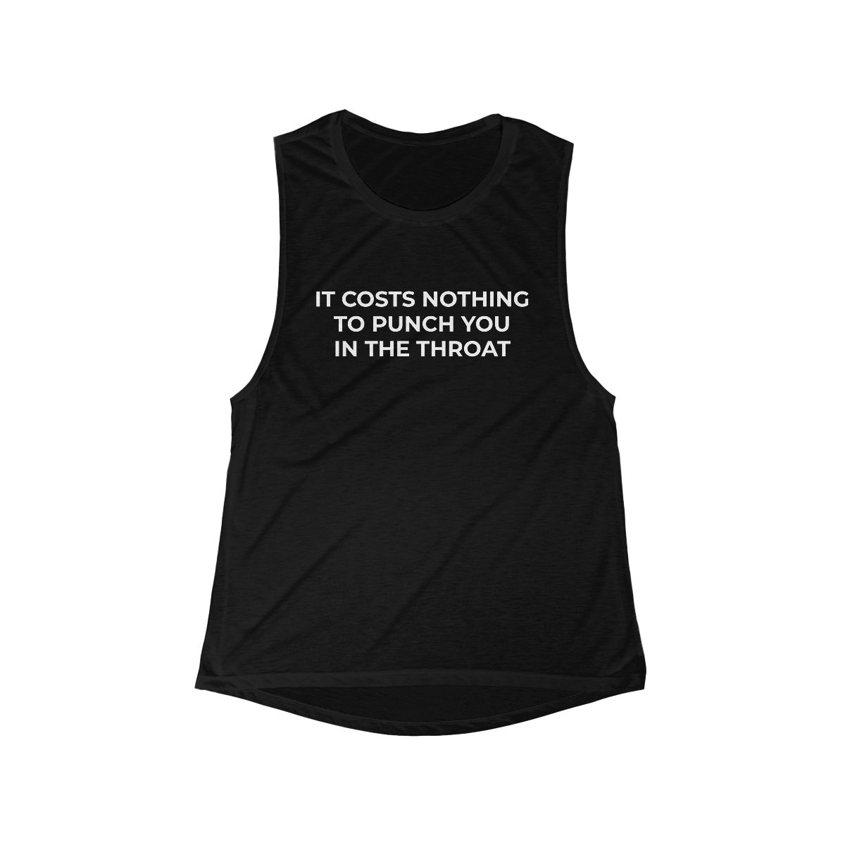 It Costs Nothing to Punch You in the Throat Flowy Scoop Tank - Image 2
