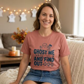 Ghost Me And Find Out T-Shirt lifestyle photo