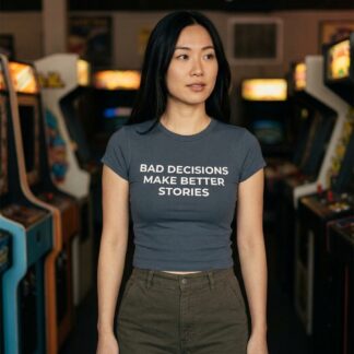 Bad Decisions Make Better Stories Baby Tee lifestyle photo