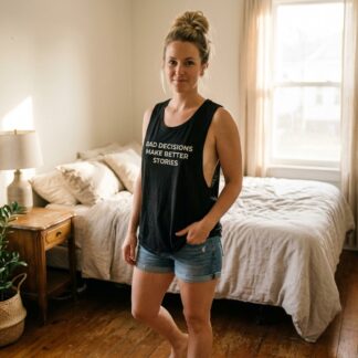 Bad Decisions Make Better Stories Scoop Tank lifestyle photo