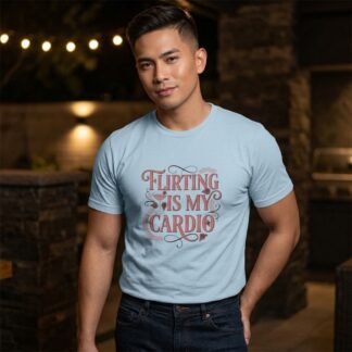 Flirting Is My Cardio Shirt lifestyle photo