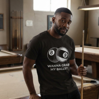 Wanna Grab My Balls? Funny Pool Tee lifestyle photo