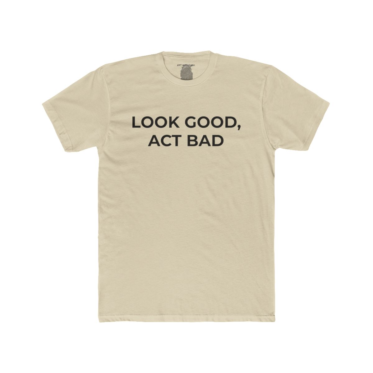 Look Good, Act Bad Shirt | Tee, Crop, Baby Tee & More Styles - Image 4