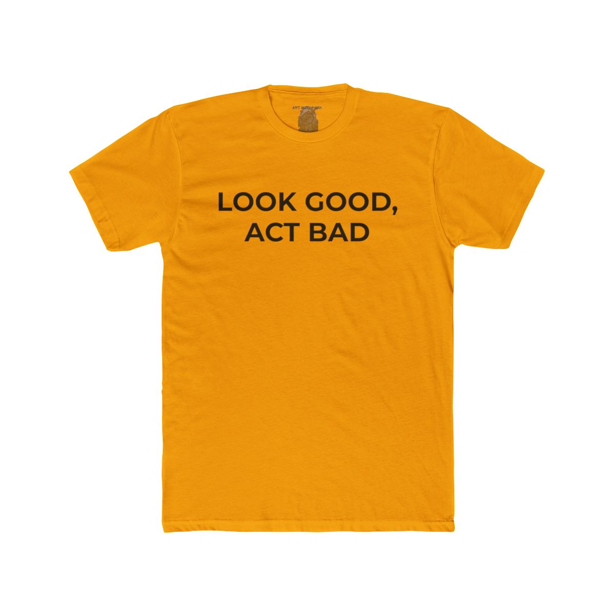 Look Good, Act Bad Shirt | Tee, Crop, Baby Tee & More Styles - Image 6