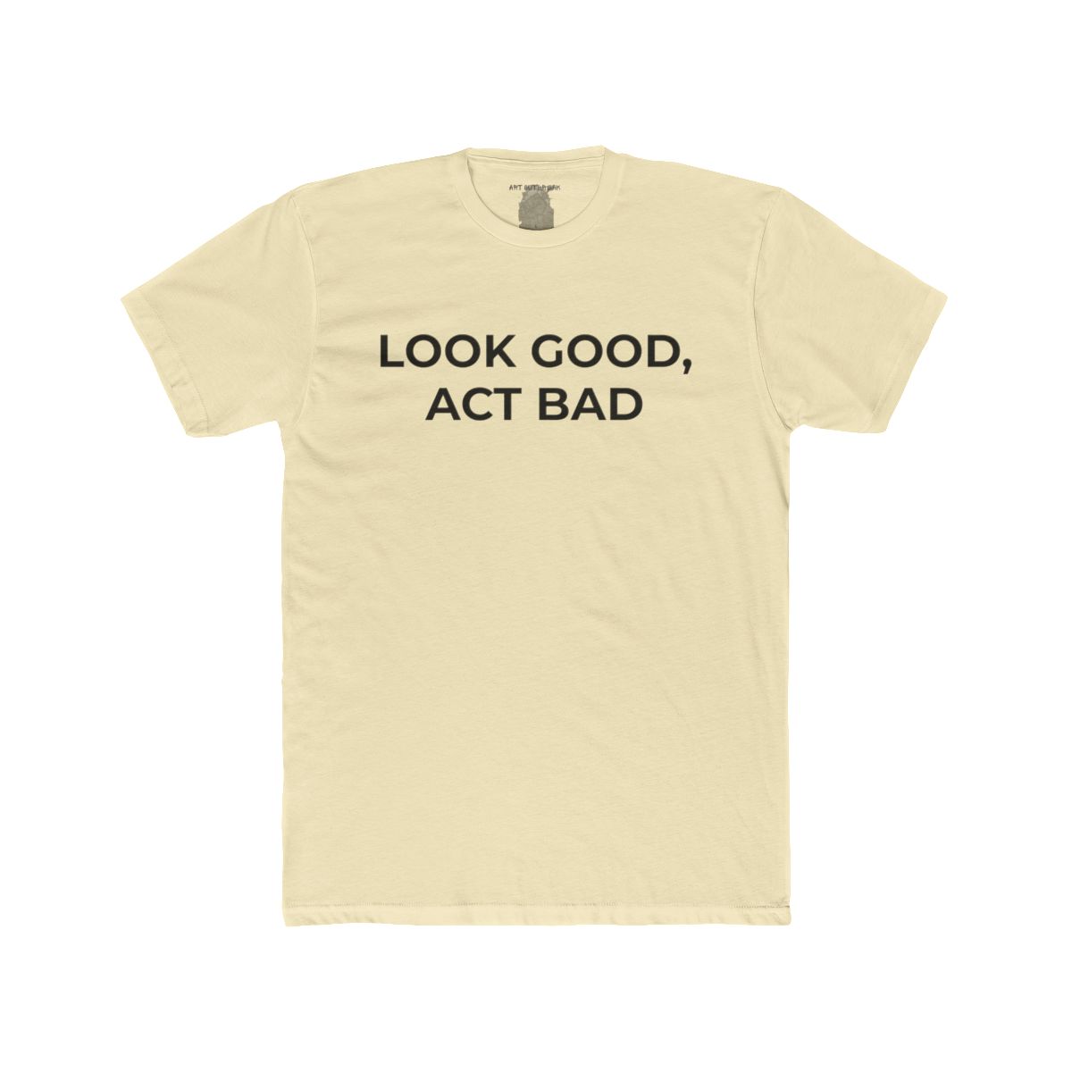 Look Good, Act Bad Shirt | Tee, Crop, Baby Tee & More Styles - Image 11