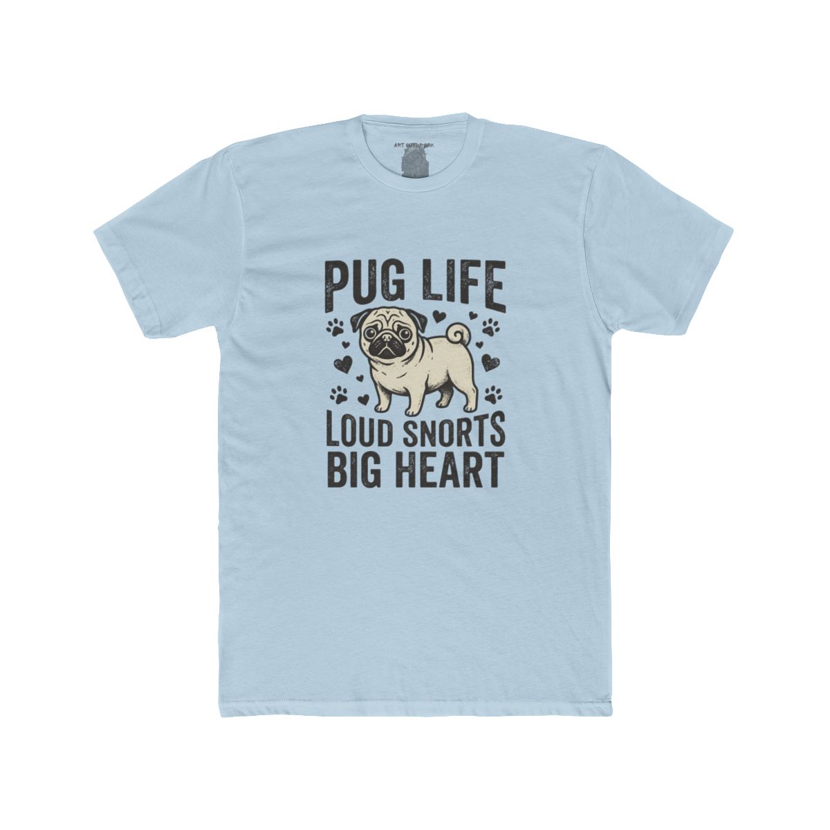 Pug Life Loud Snorts Big Heart T-Shirt | Pug Dog Tee - Image 8