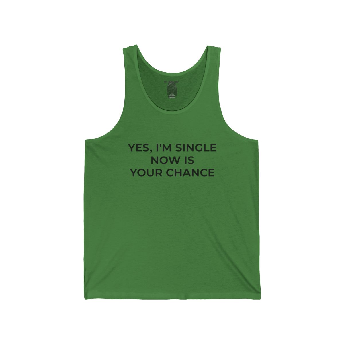 Yes, I'm Single Now Is Your Chance Tank - Image 6